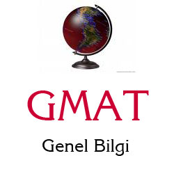 GMAT Genel Bilgi