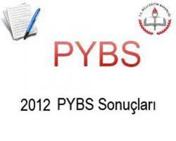 2012 PYBS Puan ve Yerleştirme Sonuçları açıklandı