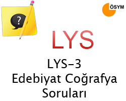 2010 LYS-3  Edebiyat Corafya Sorular ve Cevaplar