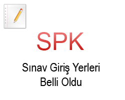 SPK Lisanslama Snavlar giri yerleri belli oldu