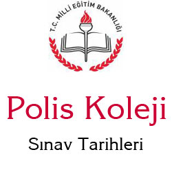 Polis Koleji Snav Tarihleri